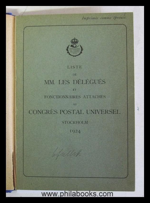 Liste de MM. Les Délégués et Functionaires Attaches au Congrés Pos ...