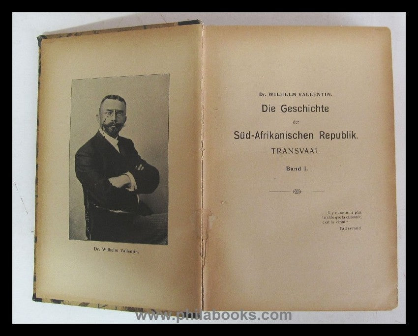 Vallentin, Dr. W., Die Geschichte der Süd-Afrikanischen Republik T ...