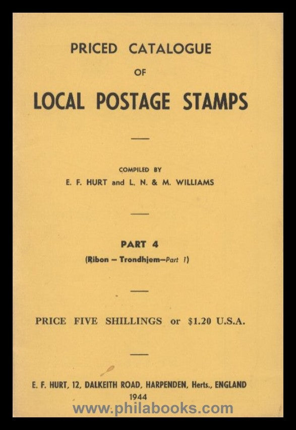 Hurt, E.F./Williams, L.N. & M., Priced Catalogue of Local Postage  ...