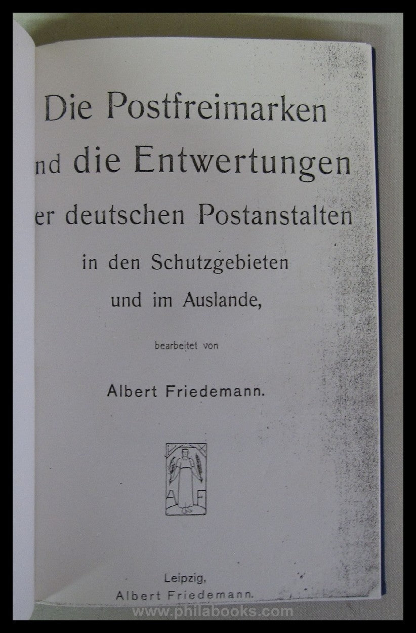 Friedemann, Albert: The postage stamps and the cancellations of the ...