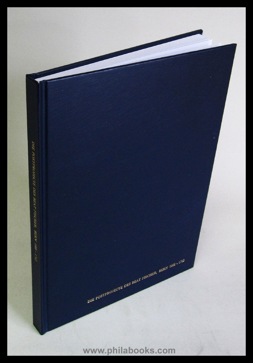 Die Postprojecte des Beat Fischer von Weiler, Reichsritters von Re ...