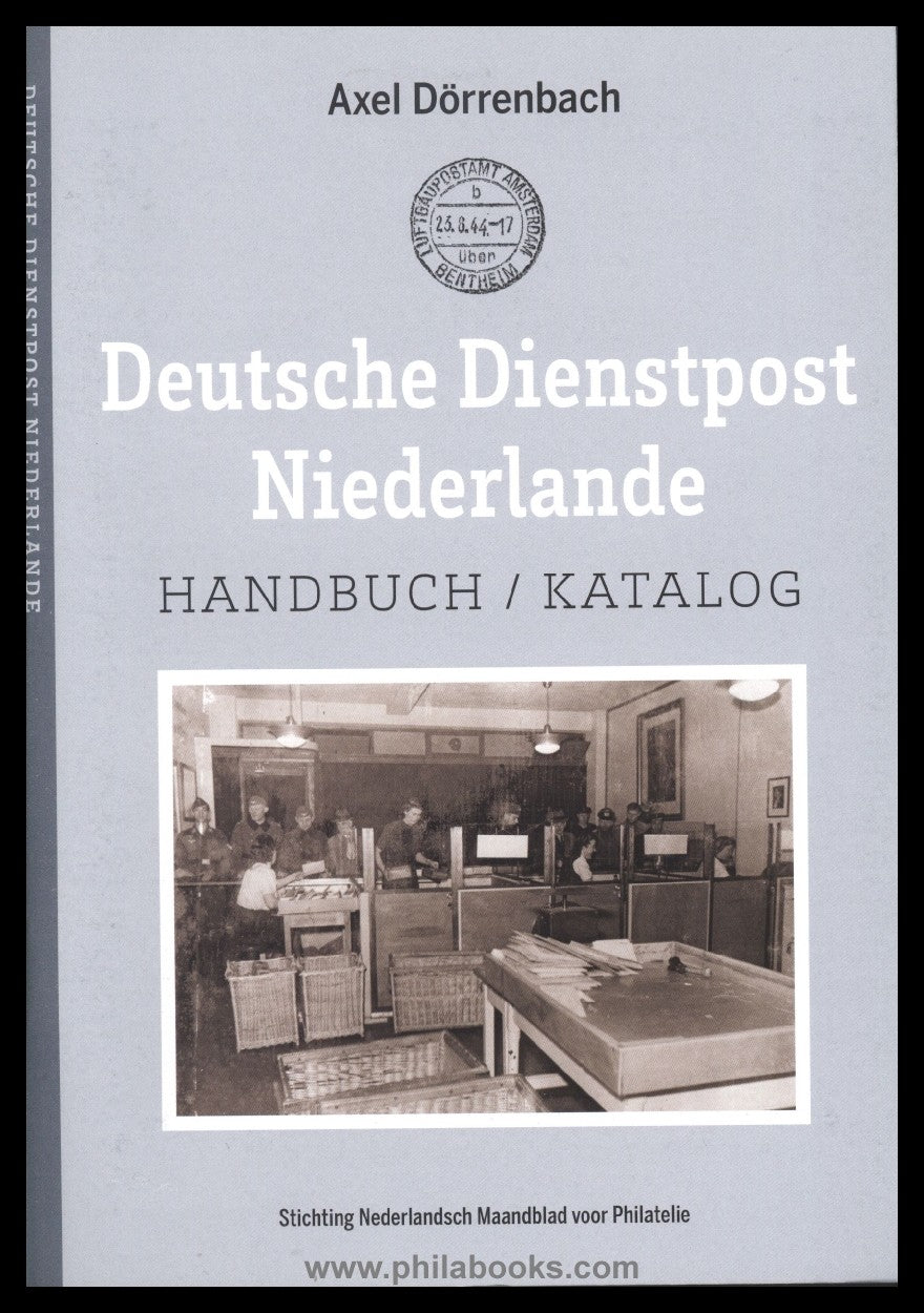 Dörrenbach, A., Deutsche Dienstpost Niederlande, Handboek/ Catalog ...