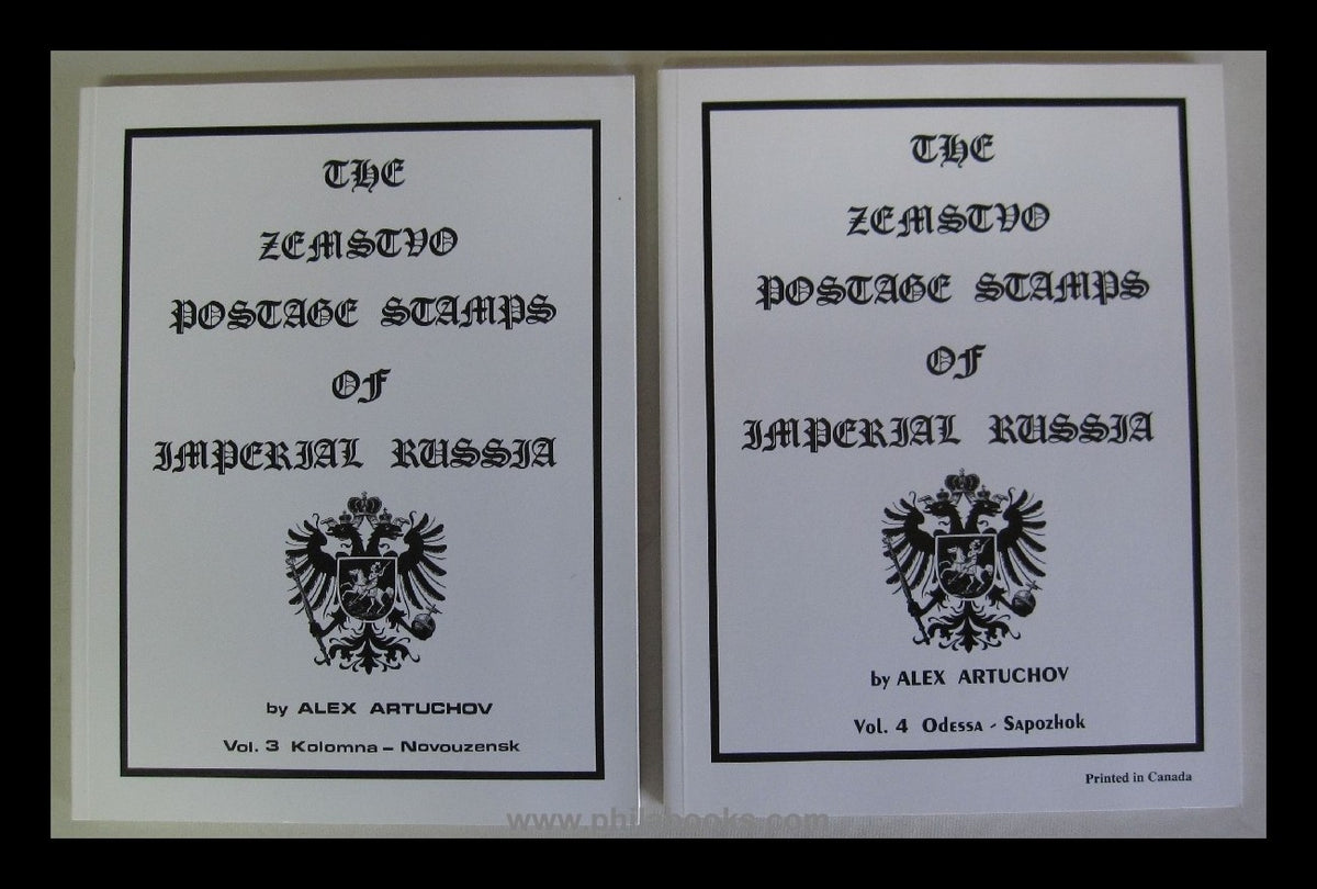 Artuchov, A., The Zemstvo Postage Stamps of Imperial Russia, Vol.  ...
