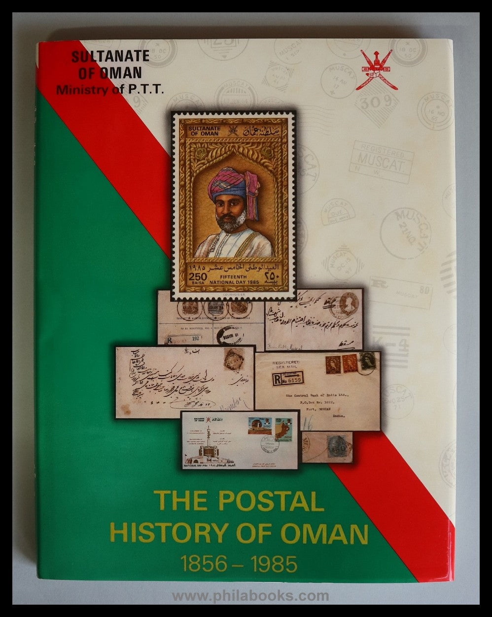 Sultanate of Oman Ministry of P.T.T., The Postal History of Oman 1 ...