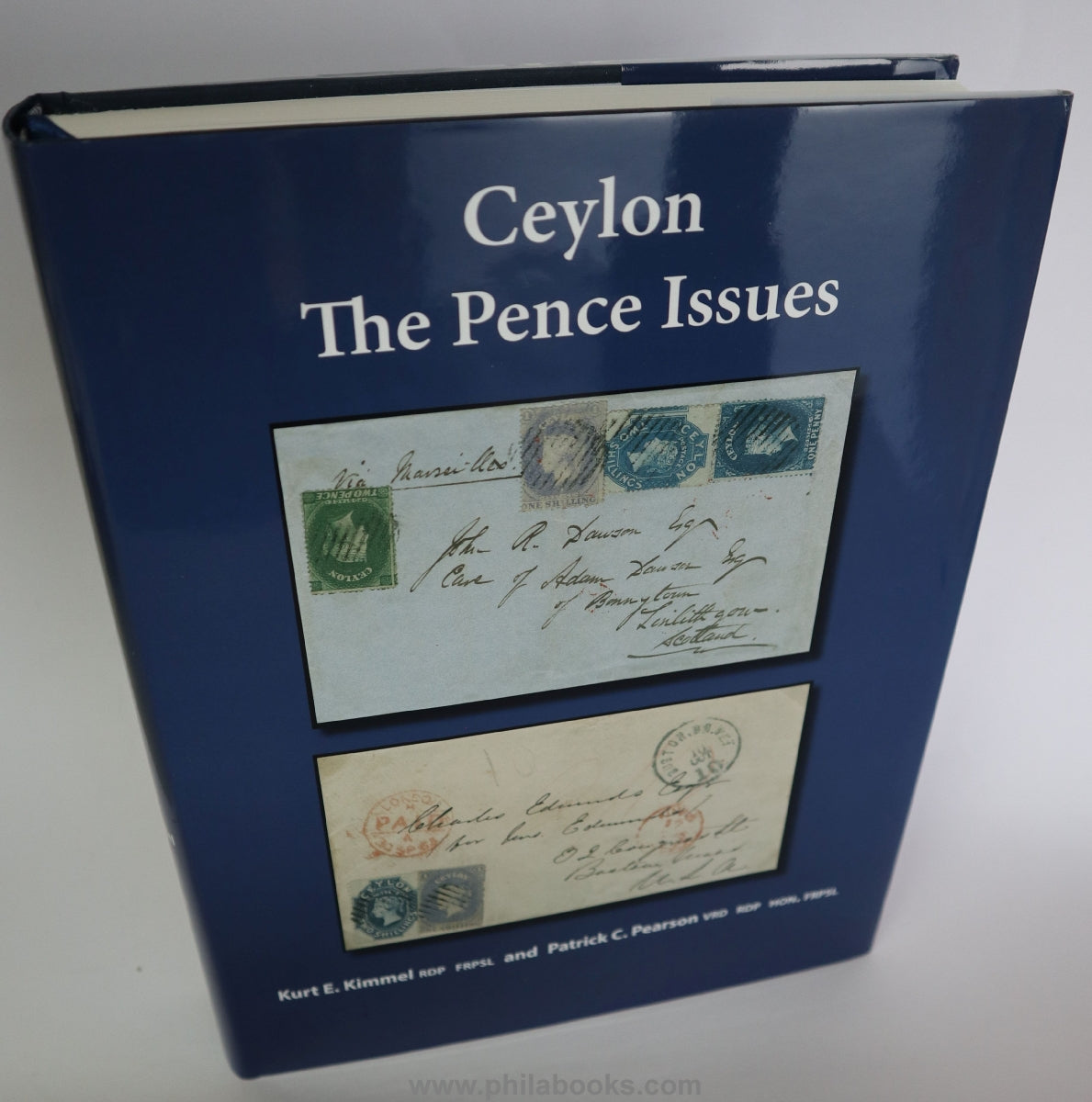 Kimmel, K. E.,/ Pearson, P., Ceylon, The Pence Issues, Royal Phila ...