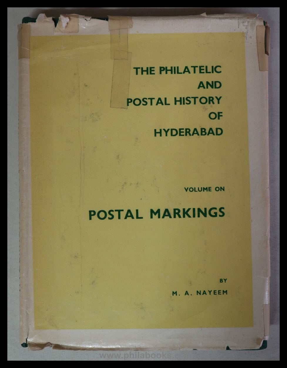 Nayeem, M. A., The Philatelic and Postal History of Hyderabad, Vol ...