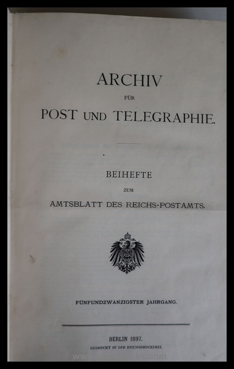 1897, Archiv für Postgeschichte und Telegraphie, Beihefte zum Amts ...