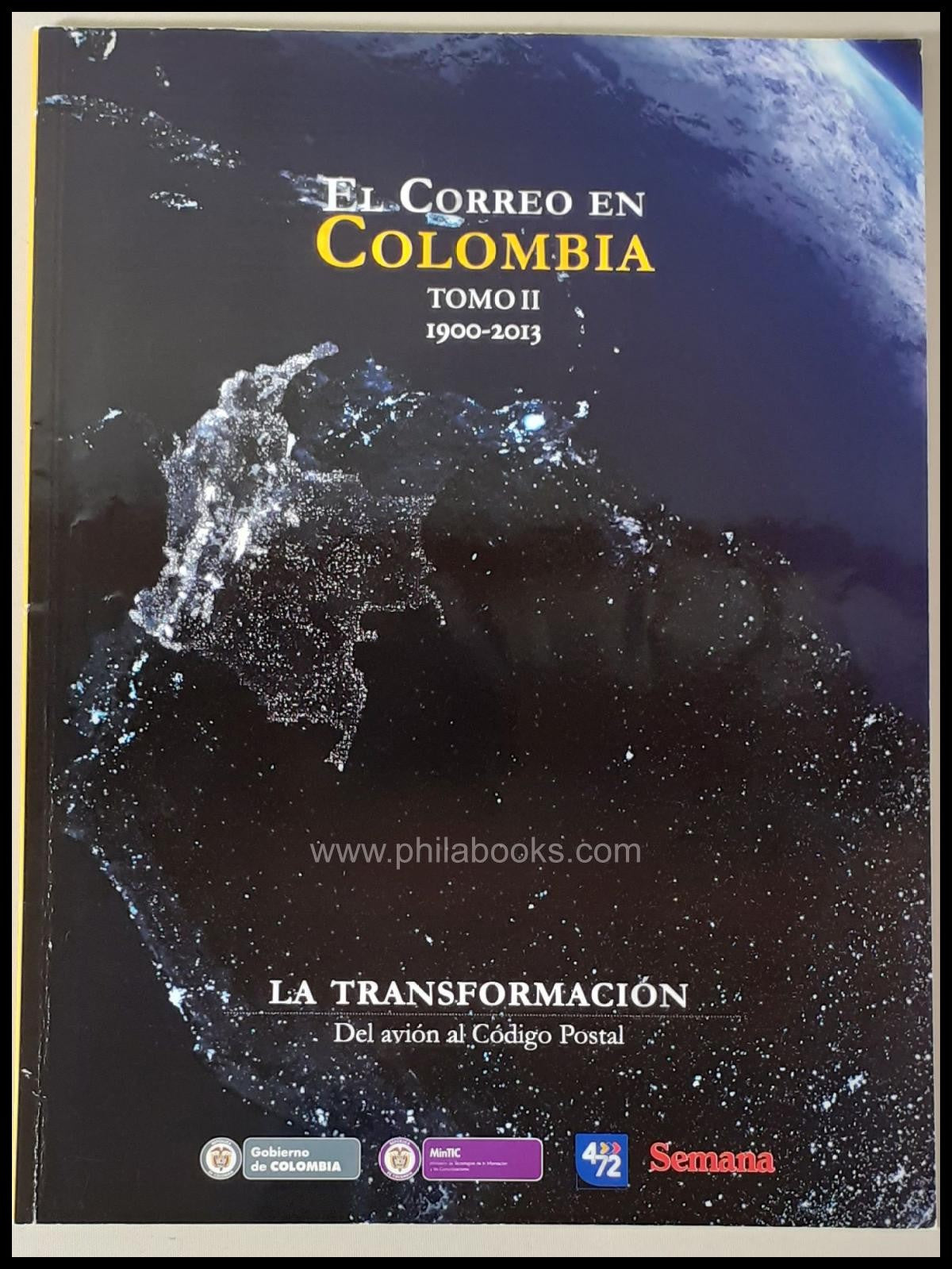 El Correo en Colombia, Tomo I 1500-1900, Los Orígenes, De la mula  ...