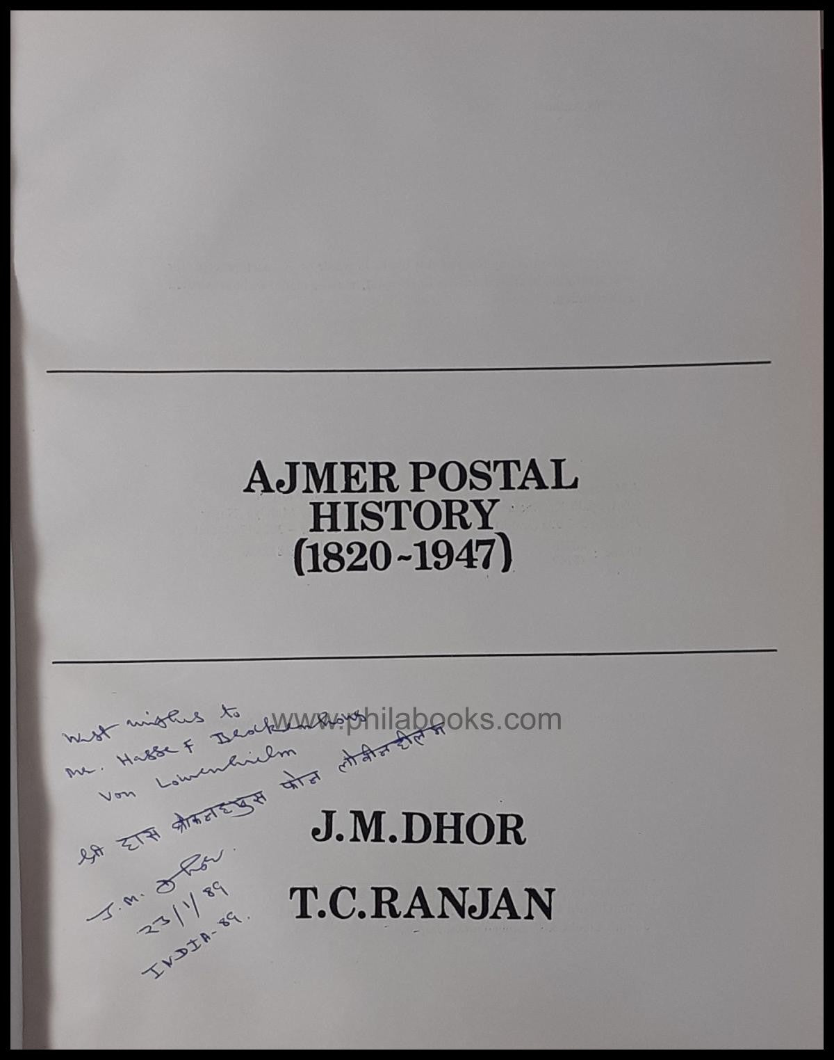 Dhor, J.M./Ranjan, T.C., Ajmer Postal History (1820-1947),1989, St ...