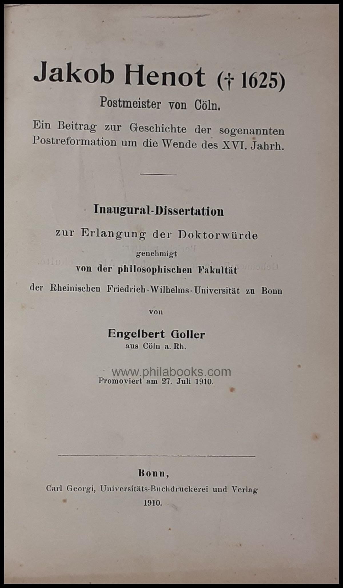 Goller, E., Jakob Henot (gest. 1625), Postmeister von Cöln. Ein Be ...