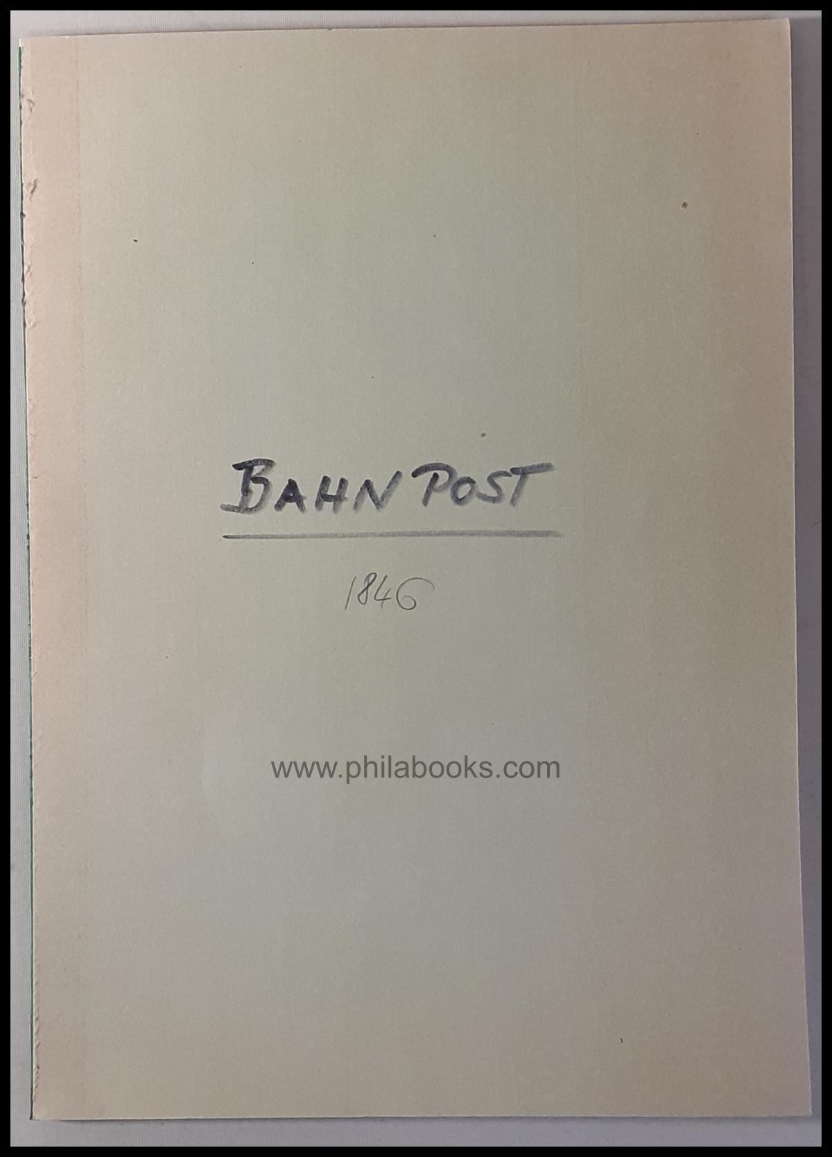 Bahnpost 1846, Allgemeine Instruction über den Postdienst aus den  ...