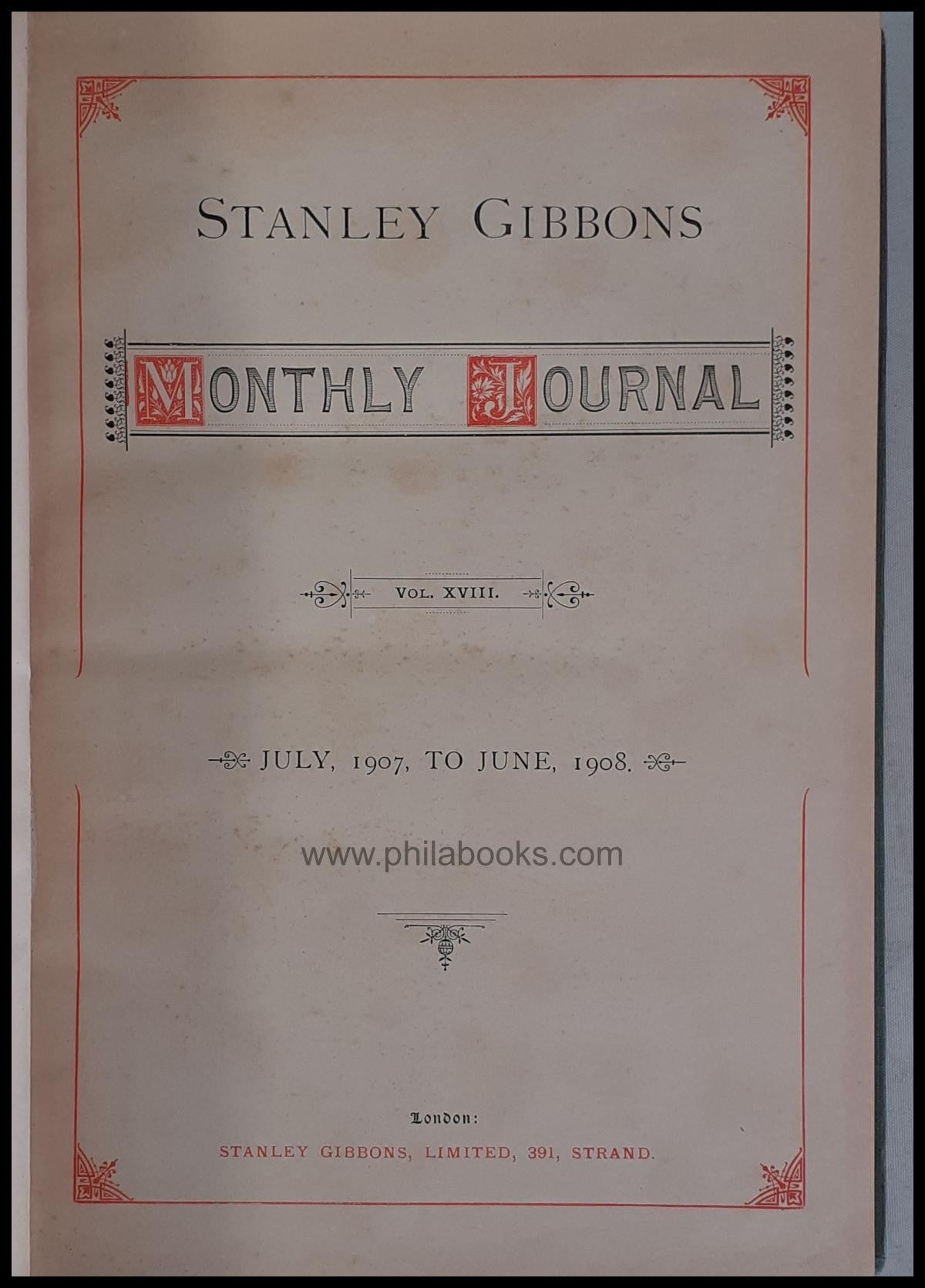 Stanley Gibbons Monthly Journal, Vol. XVIII, July 1907 to June 190 ...