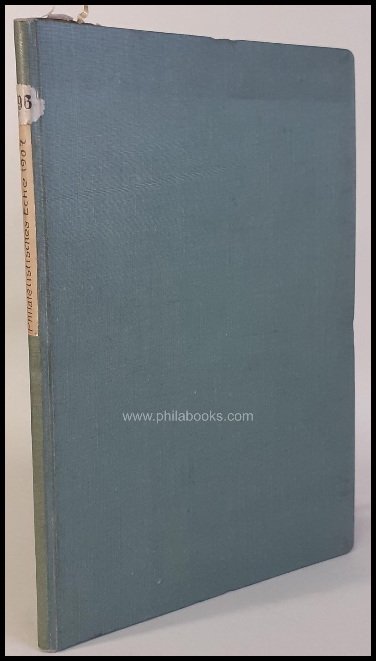Philatelistisches Echo, Verlag J.J. Arnd, Leipzig, hier die Jahrgä ...